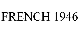 FRENCH 1946