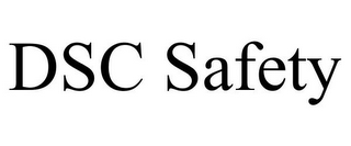 DSC SAFETY