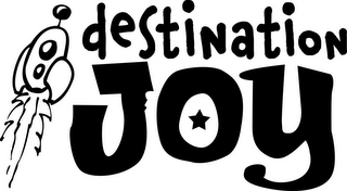 DESTINATION JOY