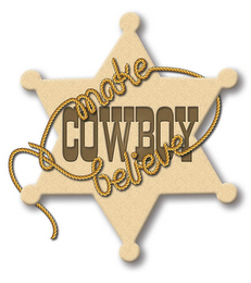 MAKE BELIEVE COWBOY