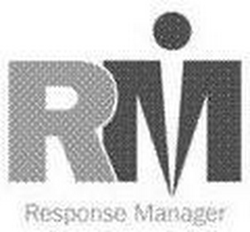 RM RESPONSE MANAGER