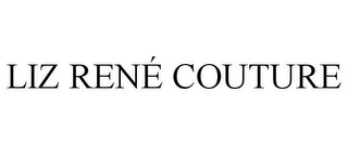 LIZ RENÉ COUTURE