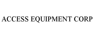 ACCESS EQUIPMENT CORP