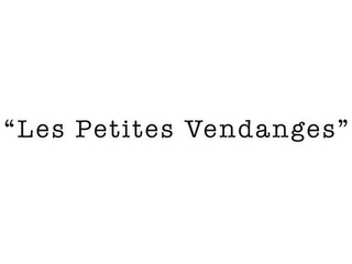 "LES PETITES VENDANGES"