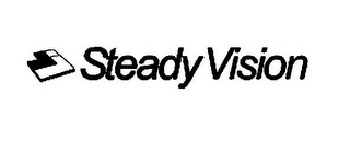 STEADY VISION