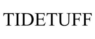 TIDETUFF