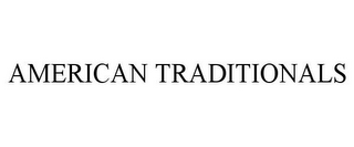 AMERICAN TRADITIONALS