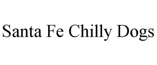SANTA FE CHILLY DOGS