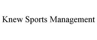 KNEW SPORTS MANAGEMENT