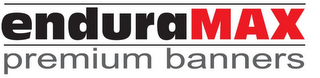 ENDURAMAX PREMIUM BANNERS