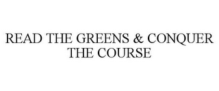 READ THE GREENS & CONQUER THE COURSE