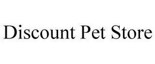 DISCOUNT PET STORE