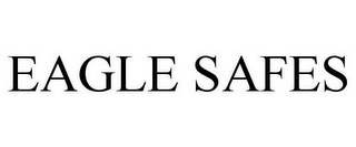 EAGLE SAFES