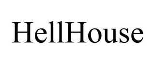 HELLHOUSE