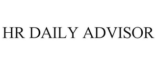 HR DAILY ADVISOR