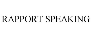 RAPPORT SPEAKING