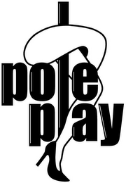 POLE PLAY