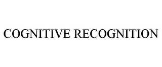 COGNITIVE RECOGNITION
