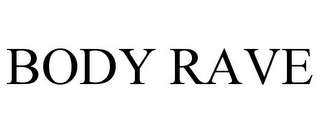 BODY RAVE