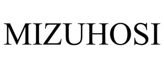 MIZUHOSI