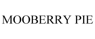 MOOBERRY PIE