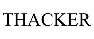 THACKER