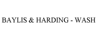 BAYLIS & HARDING - WASH