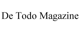 DE TODO MAGAZINE