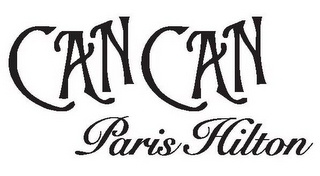 CAN CAN PARIS HILTON