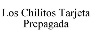 LOS CHILITOS TARJETA PREPAGADA