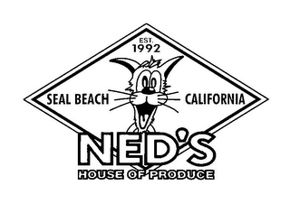 NED'S HOUSE OF PRODUCE EST. 1992 SEAL BEACH CALIFORNIA