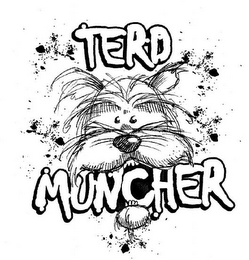 TERD MUNCHER