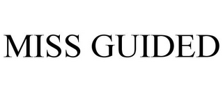 MISS GUIDED