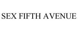 SEX FIFTH AVENUE