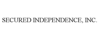 SECURED INDEPENDENCE, INC.