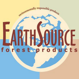 EARTHSOURCE FOREST PRODUCTS ENVIRONMENTALLY RESPONSIBLE PRODUCTS A DIVISION OF PLYWOOD AND LUMBER SALES, INC.