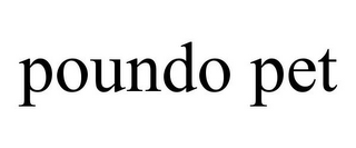 POUNDO PET