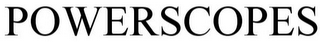 POWERSCOPES