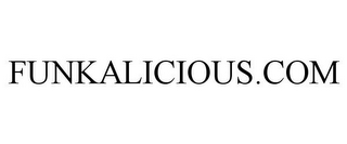 FUNKALICIOUS.COM