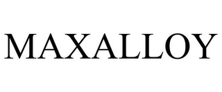 MAXALLOY