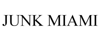 JUNK MIAMI