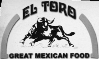 EL TORO GREAT MEXICAN FOOD