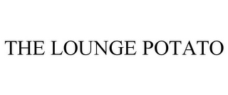 THE LOUNGE POTATO