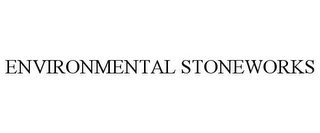 ENVIRONMENTAL STONEWORKS