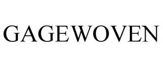 GAGEWOVEN