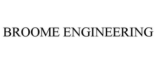 BROOME ENGINEERING