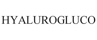 HYALUROGLUCO