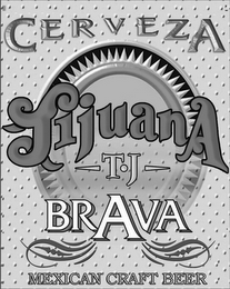 TJ BRAVA CERVEZA TIJUANA T·J BRAVA MEXICAN CRAFT BEER