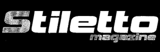 STILETTO MAGAZINE
