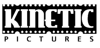 KINETIC PICTURES